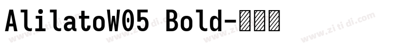 AlilatoW05 Bold字体转换